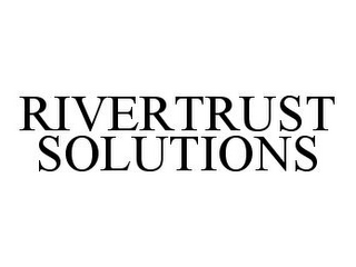 RIVERTRUST SOLUTIONS