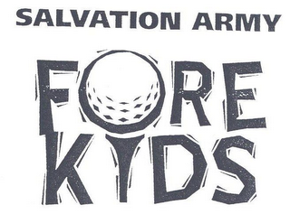 SALVATION ARMY FORE KIDS