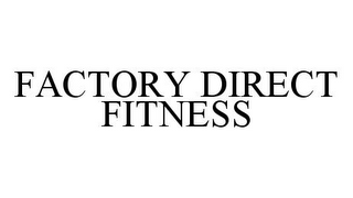 FACTORY DIRECT FITNESS