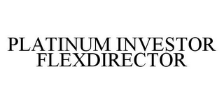 PLATINUM INVESTOR FLEXDIRECTOR