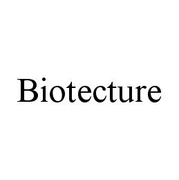 BIOTECTURE