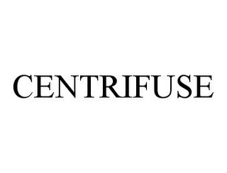 CENTRIFUSE