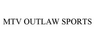 MTV OUTLAW SPORTS