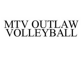 MTV OUTLAW VOLLEYBALL