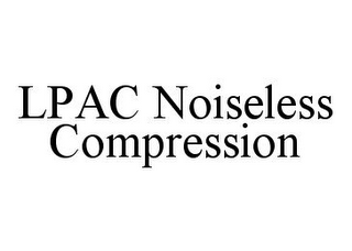 LPAC NOISELESS COMPRESSION