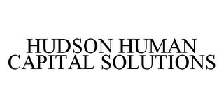 HUDSON HUMAN CAPITAL SOLUTIONS