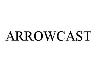 ARROWCAST