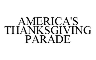 AMERICA'S THANKSGIVING PARADE