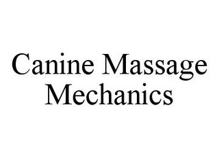 CANINE MASSAGE MECHANICS