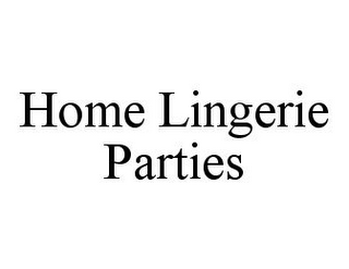 HOME LINGERIE PARTIES