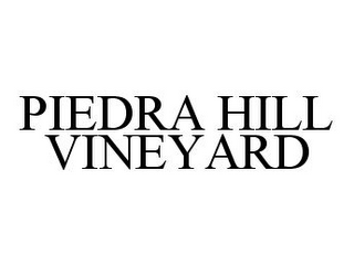 PIEDRA HILL VINEYARD