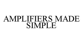 AMPLIFIERS MADE SIMPLE