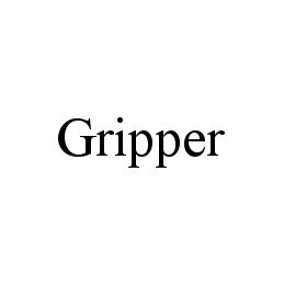 GRIPPER