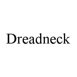 DREADNECK