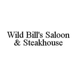 WILD BILL'S SALOON & STEAKHOUSE