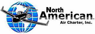 NORTH AMERICAN AIR CHARTER, INC.