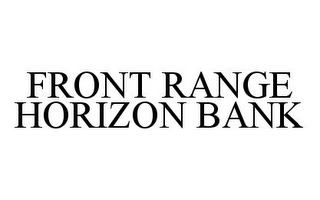 FRONT RANGE HORIZON BANK