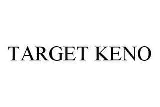 TARGET KENO