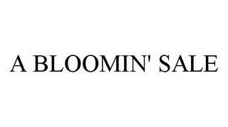 A BLOOMIN' SALE