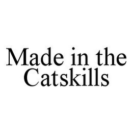 MADE IN THE CATSKILLS