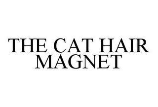 THE CAT HAIR MAGNET