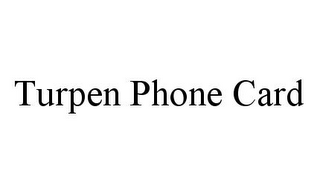 TURPEN PHONE CARD