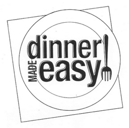 DINNER MADE EASY