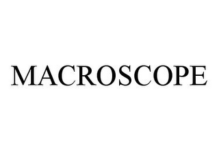 MACROSCOPE