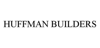 HUFFMAN BUILDERS