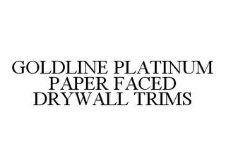 GOLDLINE PLATINUM PAPER FACED DRYWALL TRIMS