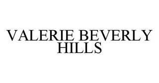 VALERIE BEVERLY HILLS