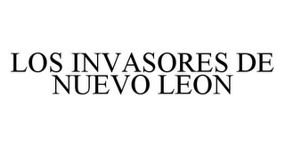 LOS INVASORES DE NUEVO LEON
