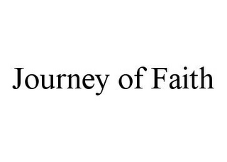 JOURNEY OF FAITH