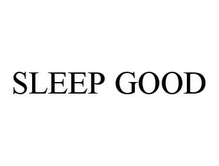 SLEEP GOOD