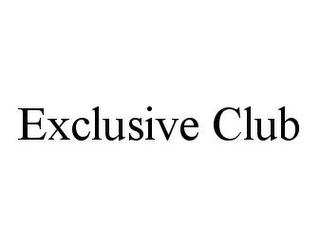 EXCLUSIVE CLUB