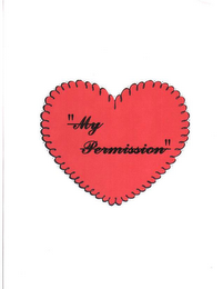 "MY PERMISSION"