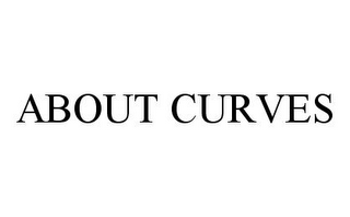 ABOUT CURVES