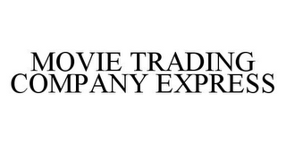 MOVIE TRADING COMPANY EXPRESS