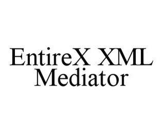 ENTIREX XML MEDIATOR