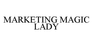 MARKETING MAGIC LADY