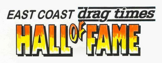 EAST COAST DRAG TIMES HALL OF FAME