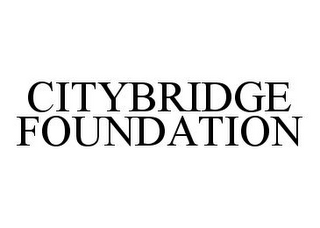 CITYBRIDGE FOUNDATION