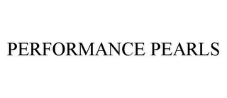 PERFORMANCE PEARLS