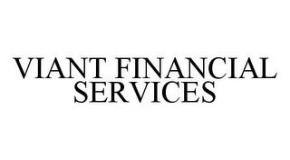 VIANT FINANCIAL SERVICES