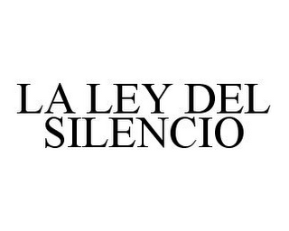 LA LEY DEL SILENCIO