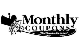 MONTHLY COUPONS "MINI MAGAZINE, BIG SAVINGS"