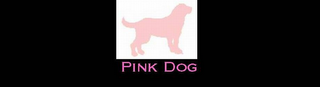 PINK DOG