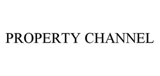 PROPERTY CHANNEL