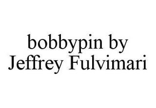 BOBBYPIN BY JEFFREY FULVIMARI