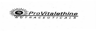 PROVITALETHINE NUTRACEUTICALS